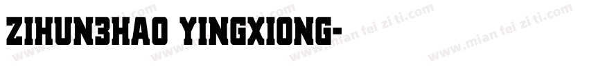 zihun3hao yingxiong字体转换